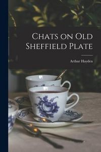 Produktbild: Chats on Old Sheffield Plate