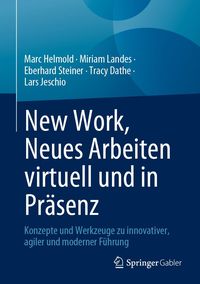 Produktbild: New Work, Neues Arbeiten virtuell und in Pr&auml;senz