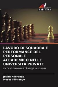 Produktbild: Lavoro Di Squadra E Performance Del Personale Accademico Nelle Universit&agrave; Private