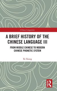 Produktbild: A Brief History of the Chinese Language III