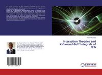 Produktbild: Interaction Theories and Kirkwood-Buff Integrals of PEG