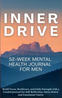 Produktbild: Inner Drive 52-Week Mental Health Journal for Men