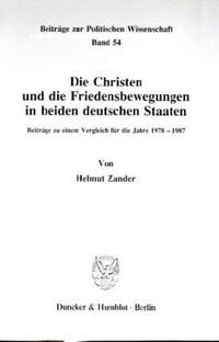 Produktbild: Die Christen und die Friedensbewegungen in beiden deutschen Staaten.