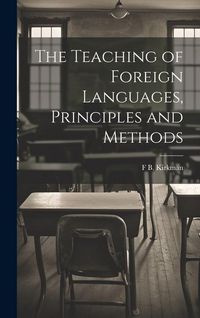Produktbild: The Teaching of Foreign Languages, Principles and Methods