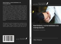 Produktbild: Asertividad y vulnerabilidad a la manipulaci&oacute;n