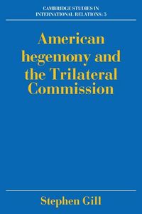 Produktbild: American Hegemony and the Trilateral Commission