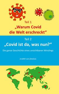 Produktbild: Warum Covid die Welt erschreckt & Covid ist da, was nun?