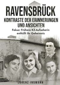 Produktbild: RAVENSBR&Uuml;CK - Kontraste der Erinnerungen und Ansichten