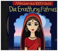 Produktbild: M&auml;rchen aus 1001 Nacht: Errettung Fatmes/CD