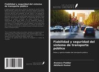 Produktbild: Fiabilidad y seguridad del sistema de transporte p&uacute;blico