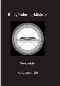 Produktbild: En cylinder i arkitektur
