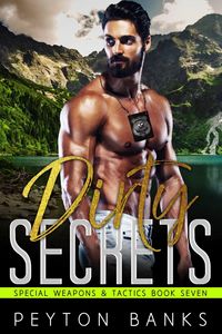 Produktbild: Dirty Secrets (Special Weapons & Tactics, #7)