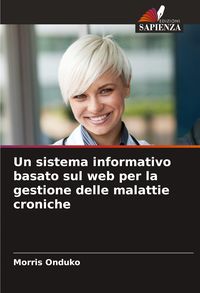 Produktbild: Un sistema informativo basato sul web per la gestione delle malattie croniche