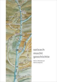 Produktbild: Salzach &middot; macht &middot; geschichte