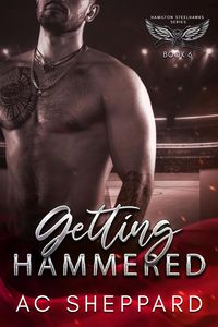 Produktbild: Getting Hammered (Hamilton Steelhawks, #6)