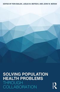 Produktbild: Solving Population Health Problems through Collaboration