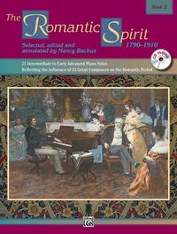 Produktbild: The Romantic Spirit: 1790 - 1910, Book 2