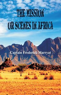 Produktbild: The Mission or Scenes in Africa