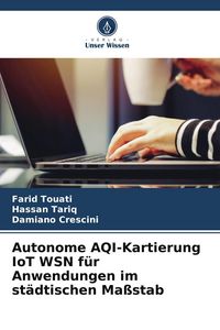 Produktbild: Autonome AQI-Kartierung IoT WSN f&uuml;r Anwendungen im st&auml;dtischen Ma&szlig;stab