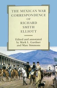 Produktbild: The Mexican War Correspondence of Richard Smith Elliott