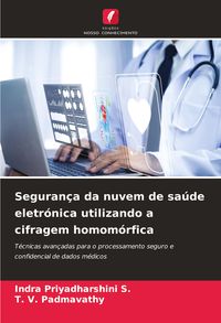Produktbild: Seguran&ccedil;a da nuvem de sa&uacute;de eletr&oacute;nica utilizando a cifragem homom&oacute;rfica