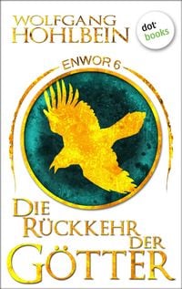 Produktbild: Enwor - Band 6: Die R&uuml;ckkehr der G&ouml;tter