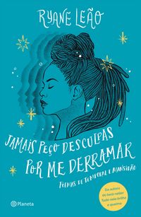 Produktbild: Jamais pe&ccedil;o desculpas por me derramar