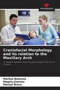 Produktbild: Craniofacial Morphology and its relation to the Maxillary Arch