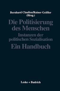 Produktbild: Die Politisierung des Menschen
