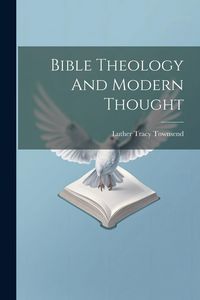 Produktbild: Bible Theology And Modern Thought