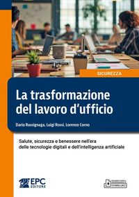 Produktbild: La trasformazione del lavoro d'ufficio