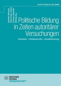 Produktbild: Politische Bildung in Zeiten autorit&auml;rer Versuchungen