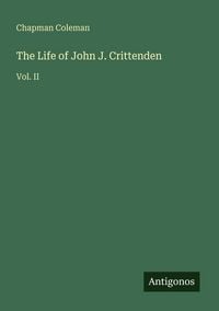 Produktbild: The Life of John J. Crittenden