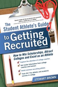 Produktbild: Brown, S: Student Athlete's Guide to Getting Recruited