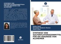 Produktbild: Synthese von Sulfonylhydrazonmitteln f&uuml;r die Diagnose von Alzheimer