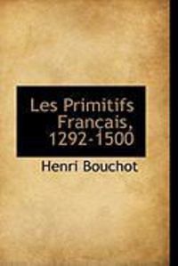 Produktbild: Les Primitifs Fran Ais, 1292-1500