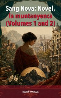 Produktbild: Sang Nova: Novel, la muntanyenca (Volumes 1 and 2)