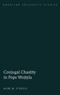Produktbild: Conjugal Chastity in Pope Wojtyla