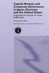 Produktbild: Capital Markets and Corporate Governance in Japan, Germany and the United States