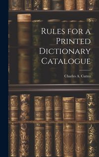 Produktbild: Rules for a Printed Dictionary Catalogue