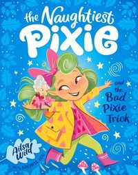 Produktbild: The Naughtiest Pixie and the Bad Pixie-Trick