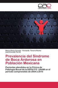 Produktbild: Prevalencia del S&iacute;ndrome de Boca Ardorosa en Poblaci&oacute;n Mexicana