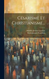 Produktbild: C&eacute;sarisme Et Christianisme...
