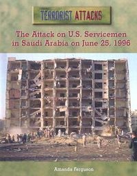 Produktbild: The Attack on U.S. Servicemen in Saudi Arabia on June 25, 1996