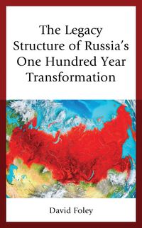 Produktbild: The Legacy Structure of Russia's One Hundred Year Transformation