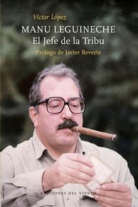 Produktbild: Manu Leguineche : el jefe de La tribu