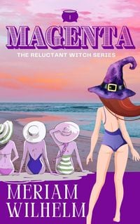 Produktbild: The Reluctant Witch Series Book One: Magenta