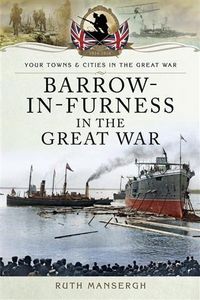 Produktbild: Barrow-in-Furness in the Great War