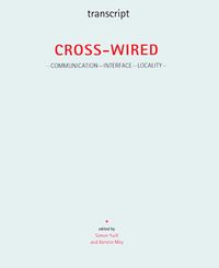 Produktbild: Cross-Wired: Communication - Interface - Locality