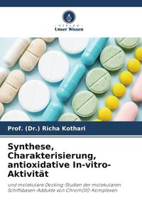 Produktbild: Synthese, Charakterisierung, antioxidative In-vitro-Aktivit&auml;t